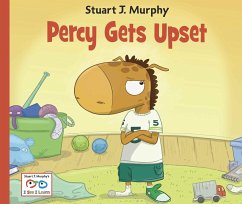 Percy Gets Upset: Emotional Skills: Dealing with Frustration - Murphy, Stuart J.