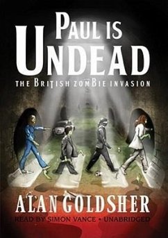 Paul Is Undead: The British Zombie Invasion - Goldsher, Alan