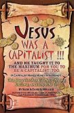 Jesus Was a Capitalist