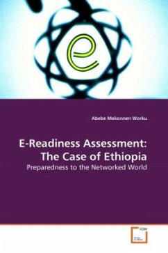 E-Readiness Assessment: The Case of Ethiopia - Worku, Abebe Mekonnen