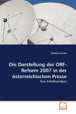 Die Darstellung der ORF-Reform 2007 in der österreichischen Presse