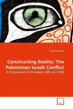 Constructing Reality: The Palestinian Israeli Conflict - Al-Om, Tamara