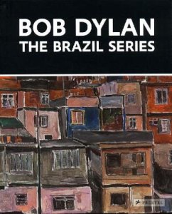 Cover Bob Dylan, The Brazil Series