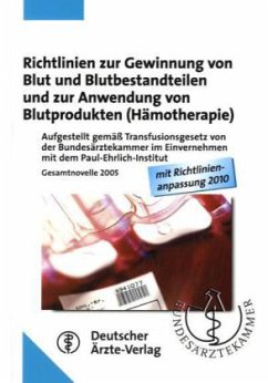 Richtlinien zur Gewinnung von Blut und Blutbestandteilen und zur Anwendung von Blutprodukten (Hämotherapie), Gesamtnovel