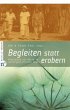 Begleiten statt erobern - Bild 1