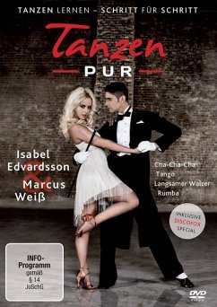 Tanzen Pur - Der Tanzkurs mit Isabel Edvardsson und Marcus Weiß