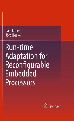 Run-Time Adaptation for Reconfigurable Embedded Processors - Bauer, Lars;Henkel, Jörg