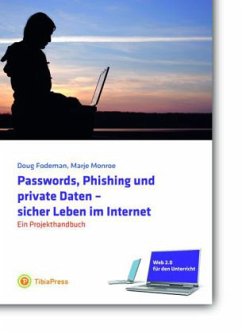 Cover Passwords, Phishing und private Daten - sicher Leben im Internet