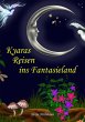 Kyaras Reisen ins Fantasieland - Bild 1