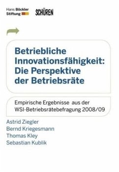 Cover Betriebliche Innovationsfähigkeit: Die Perspektive der Betriebsräte