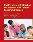 Quality Literacy Instruction for Students With Autism Spectrum Disorders