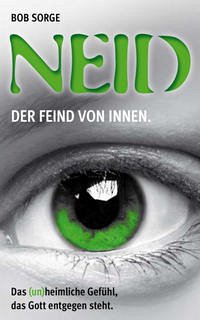 Neid - Der Feid von Innen - Sorge, Bob