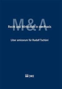 Recht und Wirtschaft in der Praxis. Liber amicorum für Rudolf Tschäni - Oertle, Matthias et al. (Hrsg.)