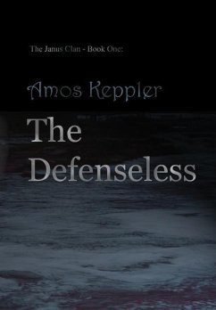 The Defenseless - Keppler, Amos