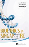 BIOETHICS IN SINGAPORE
