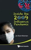 INSIDE THE 2009 INFLUENZA PANDEMIC