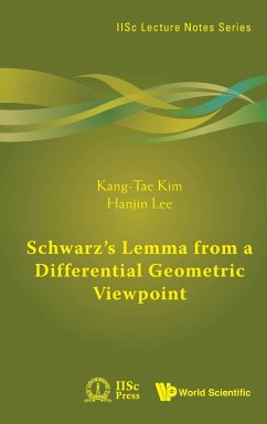 SCHWARZ'S LEMMA FROM A DIFFERENTIAL GEOMETRIC VIEWPOINT - Kang-Tae Kim & Hanjin Lee