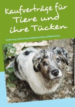 Kaufverträge für Tiere und ihre Tücken - Birkner, Bettina