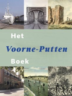 Het Voorne-Putten Boek - Benschop, B. Benschop, Bob Houwen, A. van der Lassing, E.