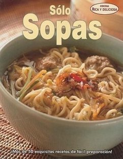 Solo Sopas = Just Soup - Herausgeber: Romero, Trilce / Übersetzer: Contreras, Sorel Gazarian, Grigori