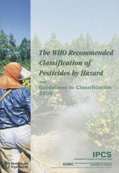 The Who Recommended Classification of Pesticides by Hazard and Guidelines to Classification 2009 - World Health Organization