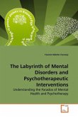 The Labyrinth of Mental Disorders and Psychotherapeutic Interventions