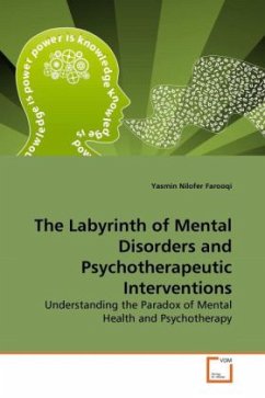 The Labyrinth of Mental Disorders and Psychotherapeutic Interventions - Nilofer Farooqi, Yasmin