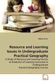 Resource and Learning Issues in Undergraduate Practical Geography