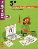 Lengua 5º Primaria: Leer y Escribir ("Projecte 3.16")