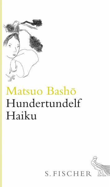 Hundertundelf Haiku von Matsuo Basho portofrei bei bestellen