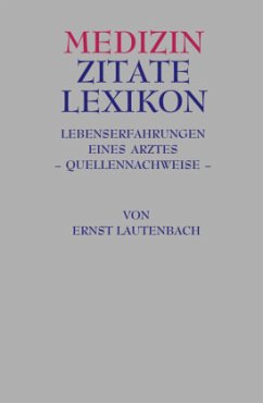Medizin Zitate Lexikon - Lautenbach, Ernst
