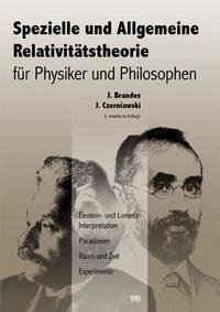 Spezielle und Allgemeine Relativitätstheorie für Physiker und Philosophen - Brandes, Jürgen; Czerniawski, Jan