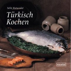 Türkisch Kochen - Kutucular, Selin