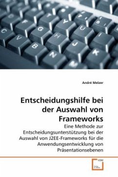 Entscheidungshilfe bei der Auswahl von Frameworks - Melzer, André