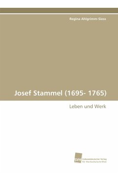 Josef Stammel (1695- 1765) - Ahlgrimm-Siess, Regina