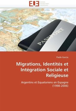 Migrations, Identités Et Intégration Sociale Et Religieuse - Garcia, Paola