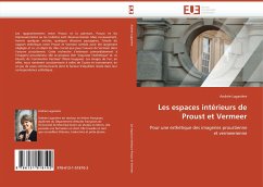 Les Espaces Intérieurs de Proust Et Vermeer - Laganière, Andrée