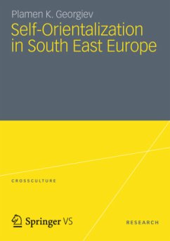 Self-Orientalization in South East Europe - Georgiev, Plamen K.