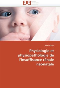 Physiologie Et Physiopathologie de l'Insuffisance Rénale Néonatale