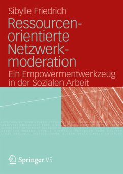 Ressourcenorientierte Netzwerkmoderation - Friedrich, Sibylle