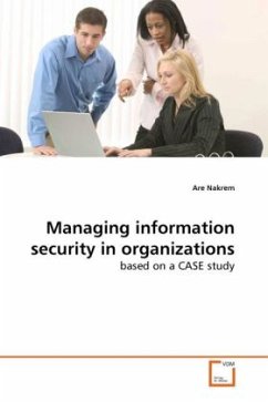 Managing information security in organizations - Nakrem, Are