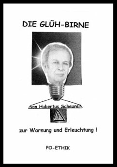 Die Glüh-Birne - Scheurer, Hubertus