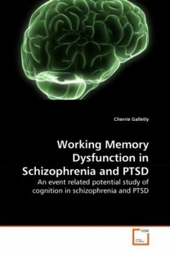 Working Memory Dysfunction in Schizophrenia and PTSD - Galletly, Cherrie