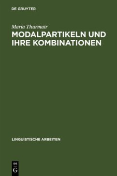 Modalpartikeln und ihre Kombinationen - Thurmair, Maria