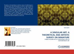 A SINGULAR ART: A THEORETICAL AND ARTISTIC SURVEY ON MINIATURE