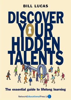 Discover Your Hidden Talents - Lucas, Bill