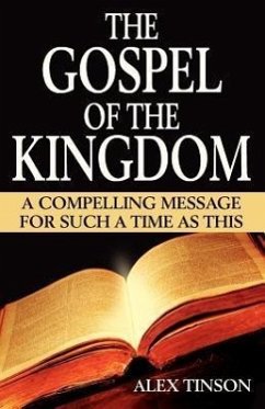 The Gospel of the Kingdom - Tinson, Alex