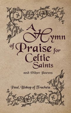 A Hymn of Praise for Celtic Saints and Other Poems