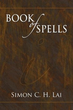 Book of Spells - Lai, Simon C. H.