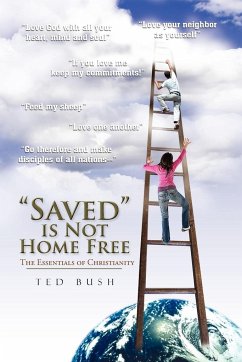 Saved Is Not Home Free - Bush, Ted